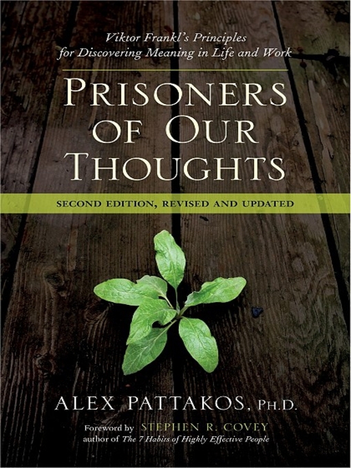 Title details for Prisoners of Our Thoughts by Alex Pattakos - Available
